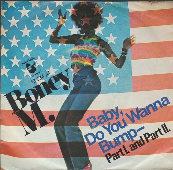 Boney M. Baby, Do You Wanna Bump (Part 1 & 2) 1975 Ariola Hansa