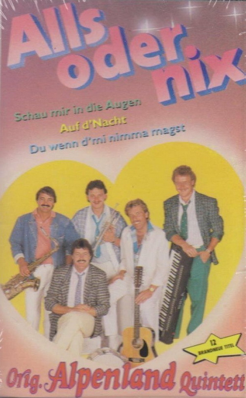 Original Alpenland Quintett Alls oder Nix 1987 Koch International Cassette (MC)