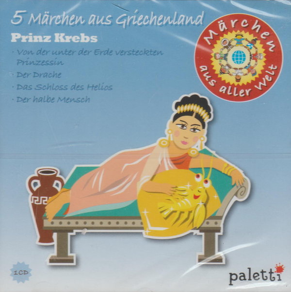 Märchen aus aller Welt 5 Märchen aus Griechenland (Prinz Krebs) Paletti CD