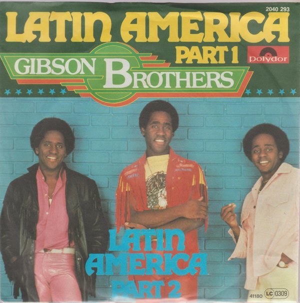 Gibson Brothers Latin America Part 1 & 2 Polydor 7" Single 1980