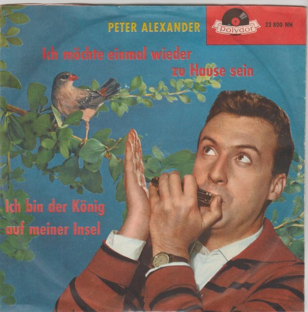Peter Alexander Ich möchte einmal wieder zu Hause sein 1959 Polydor 7"