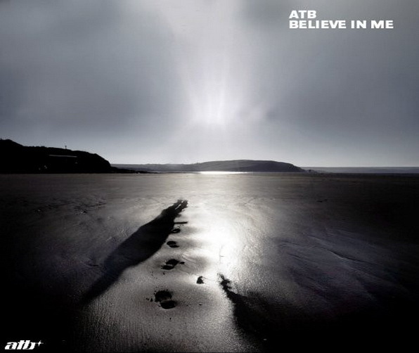 ATB Believe In Me 2003 Kontor CD Single 4 Tracks