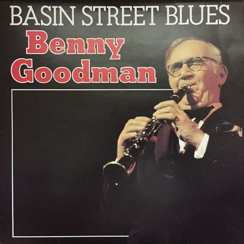 Benny Goodman Basin Street Blues (Sometimes I`m Happy) 1984 Astan 12"