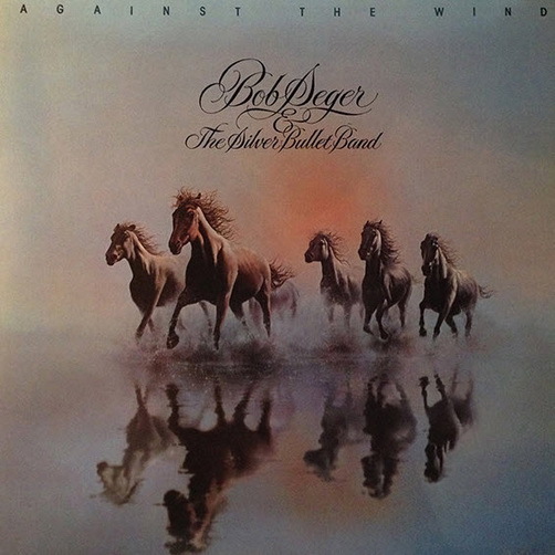 Bob Seger & The Silver Bullet Band Against The Wind 12" LP Capitol (Fire Lake)