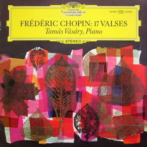 12" Frederic Chopin: 17 Valses Tamas Vasary, Piano DGG 136 485 SLPEM