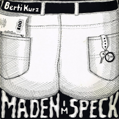Berti Kurz Maden im Speck 12" LP (Kündigungssong, Im Stadtwohnheim)