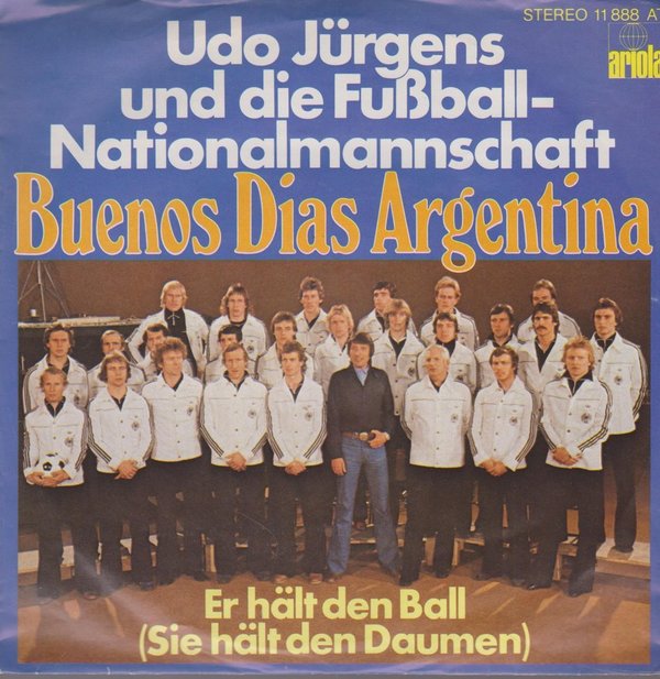 Udo Jürgens und die Fussball-Nationalmannschaft Buenos Dias Argentina 7"