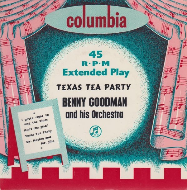 Benny Goodman And His Orchestra Texas Tea Party 50`s Columbia 7" EP