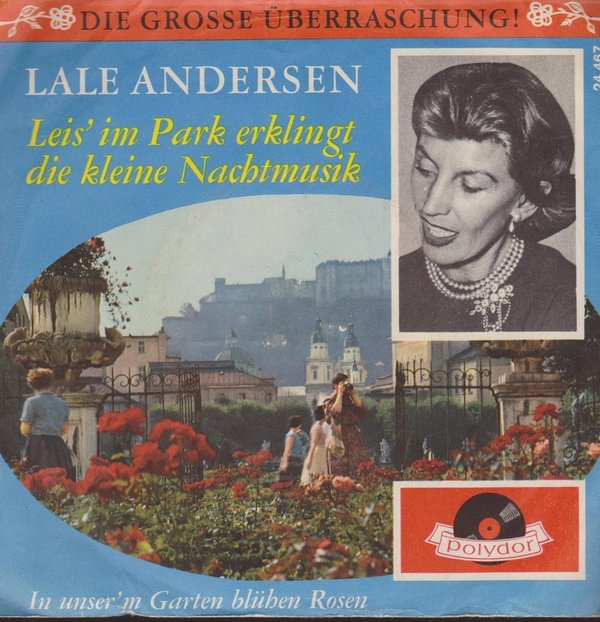 Lale Andersen Leis`im Park erklingt die kleine Nachtmusik 7" Polydor 24 467