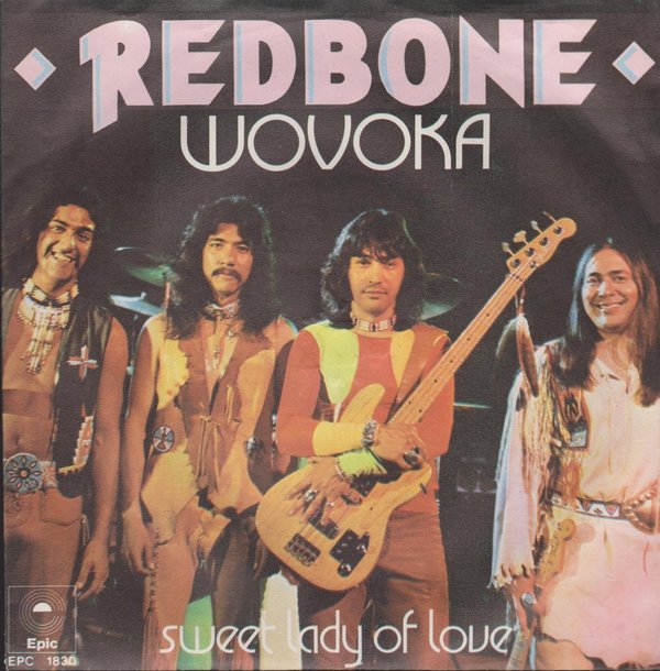 Redbone Wovoka / Sweet Lady Of Love 1973 CBS Epic 7" Single