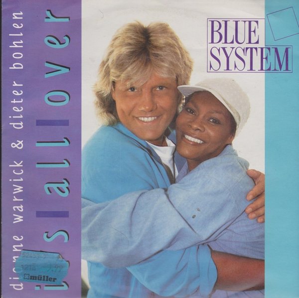 Blue System Dieter Bohlen & Dionne Warwick It`s All Over 7" BMG Hansa