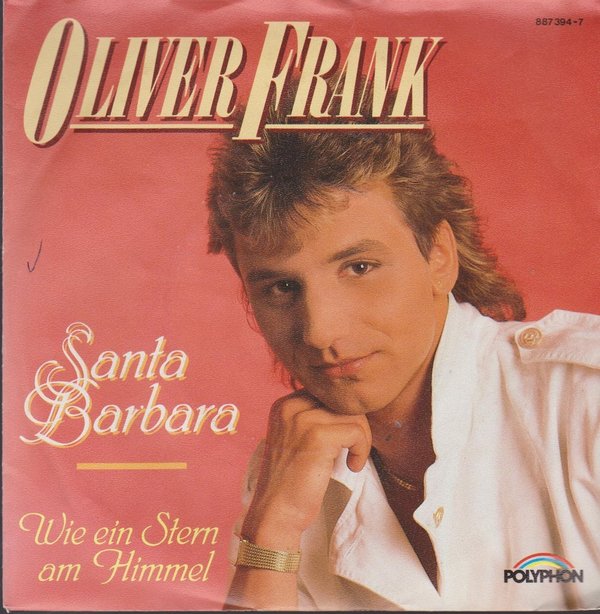 Oliver Frank Santa Barbara / Wie ein Stern am Himmel 1988 Polyphon 7"