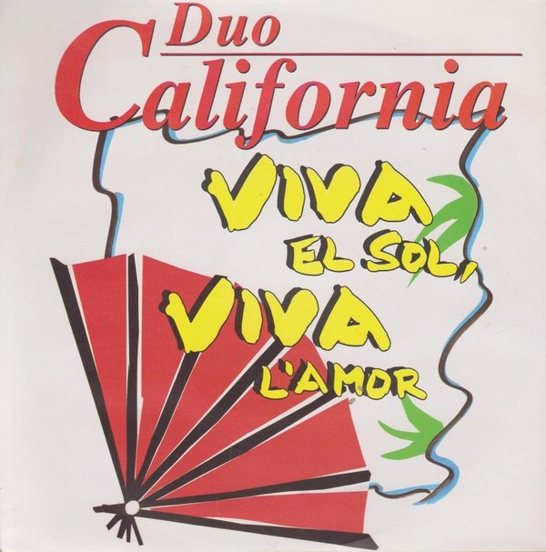 Duo California Viva El Sol, Viva L`Amor / Augen, die sagen 7" Bellaphon 1993