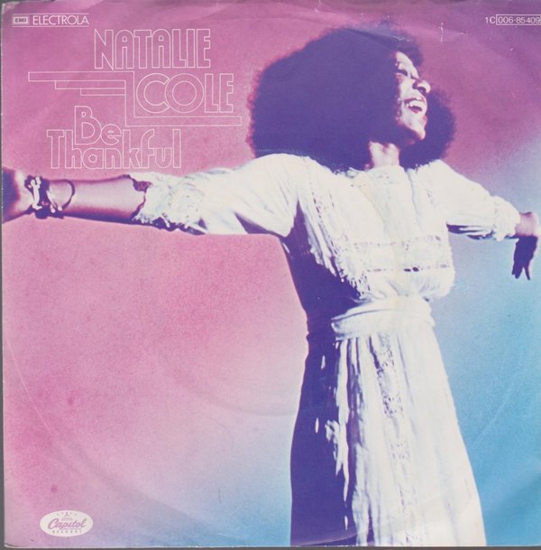 Natalie Cole Be Thankful / La Costa 1977 EMI Capitol 7" Single
