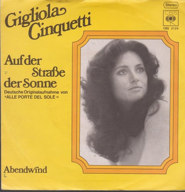 Gigliola Cinquetti Auf der Straße der Sonne / Abendwind 1974 CBS 7" Single