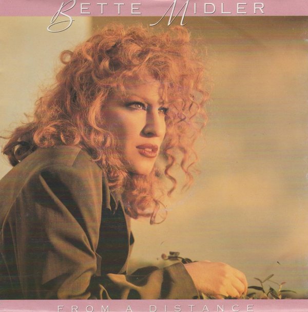 Bette Midler From A Distance / One More Round 1990 WEA Atlantic 7"