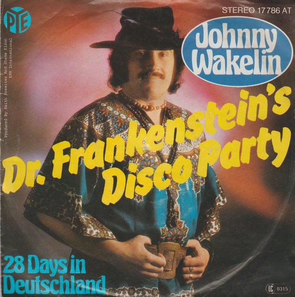 Johnny Wakelin Dr. Frankenstein´s Disco Party / 28 Days in Deutschland 7"