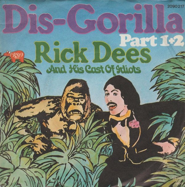 Rick Dees And His Cast Of Idiots Dis-Gorilla Part 1&2 1976 RSO 7" Single
