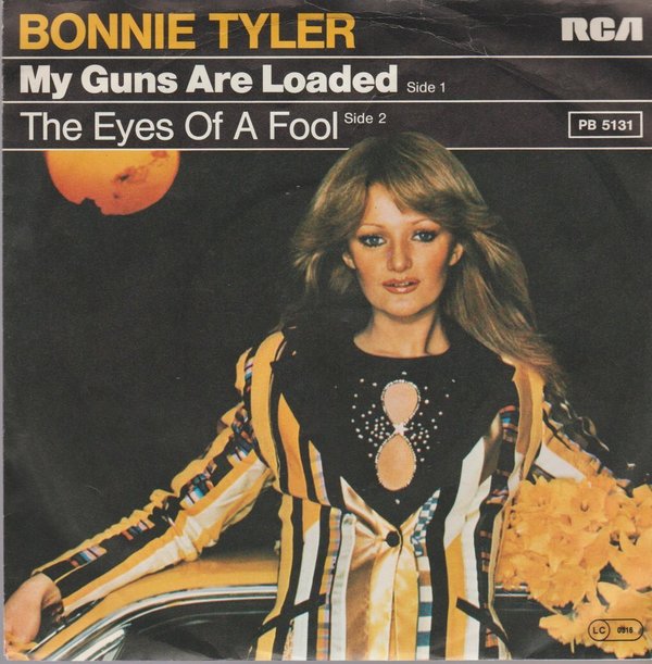 Bonnie Tyler My Guns Are Loaded / The Eyes Of A Fool 1978 RCA 7" Single