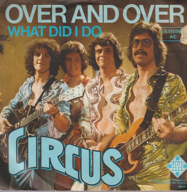 Circus Over and Over / What Did I Do 1975 Telefunken 7" Single