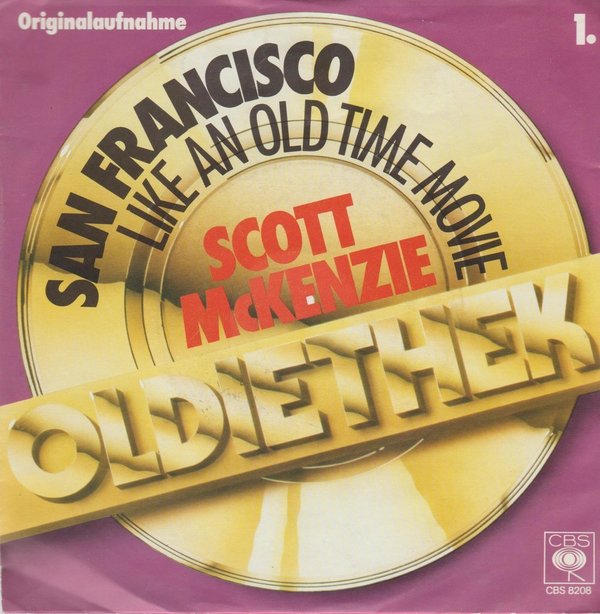 Scott McKenzie San Francisco / Like An Old Time Movie (Oldie) 7" CBS