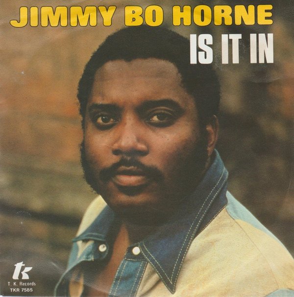 Jimmy Bo Horne Is It In / I Wanna Go Home With You 7" CBS TK 1980
