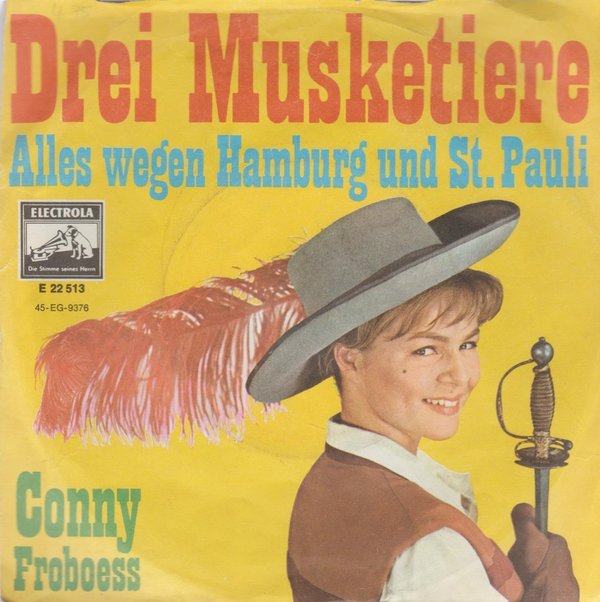 Conny Froboess Drei Musketiere / Alles wegen Hamburg und St. Pauli 7"