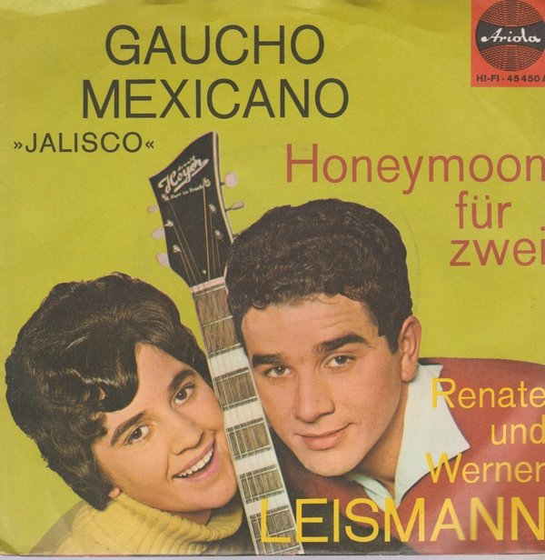 Renate und Werner Leismann Gaucho Mexicano / Honeymoob für zwei Ariola 7"