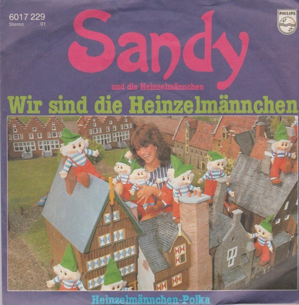 Sandy und die Heinzelmännchen Wir sind die Heinzelmännchen 1981 Philips 7"