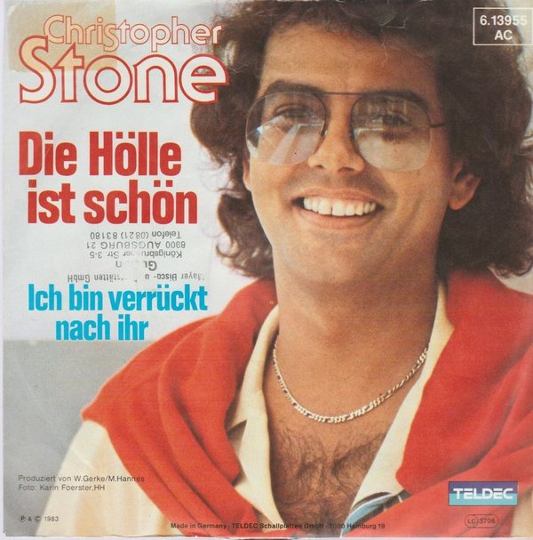 Christopher Stone Die Hölle ist schön / Ich bin verrückt nach Dir 7" Teldec 1983
