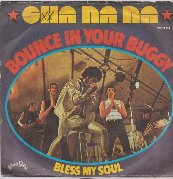 Sha Na Na Bounce In Your Buggy / Bless My Soul 1972 Kama Sutra 7" Single