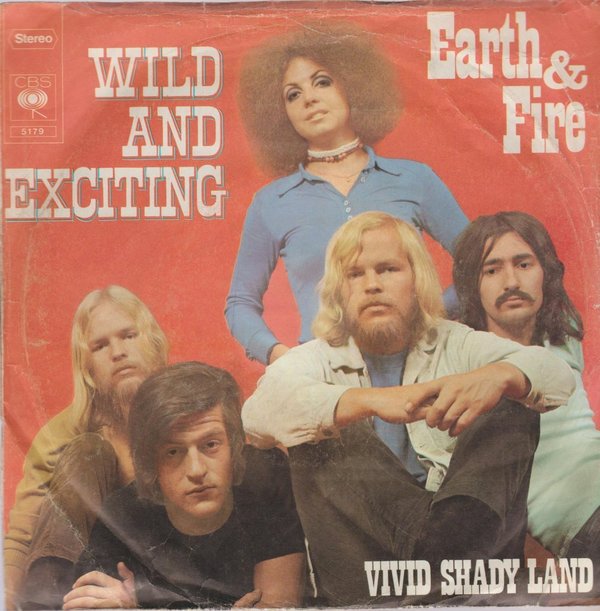 Earth & Fire Wild And Exiting / Vivid Shady Land 1970 CBS 7" Single