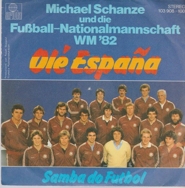 MICHAEL SCHANZE DIE FUßBALL-NATIONALMANNSCHAFT Ole Espana 7"