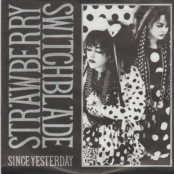 STRAWBERRY SWITCHBLADE Since Yesterday / By The Sea 1984 WEA 7" (NM)