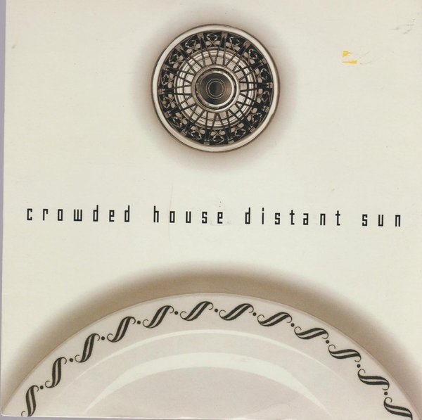 CROWED HOUSE Distant Sun / Walking On The Spot 1993 Capitol 7" (NM)