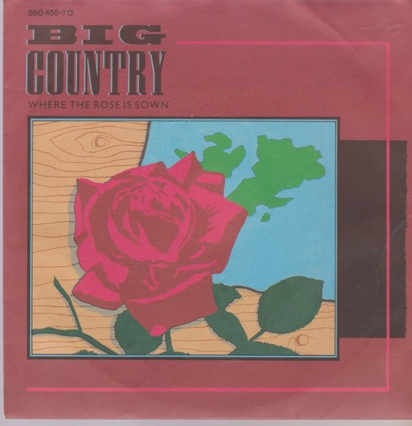 BIG COUNTRY Where The Rose Is Sown / Bass Dance 1984 Mercury 7" (NM)