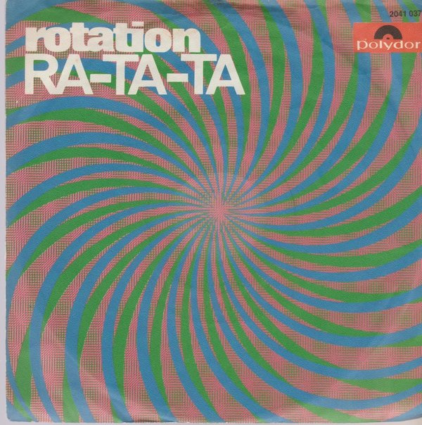 ROTATION Ra-Ta-Ta / Rotation 7" Single Polydor