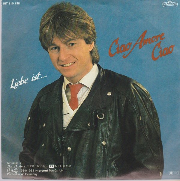 CHRISTIAN ANDERS Ciao Amore Ciao / Liebe Ist... 1984 Intercord 7" Single