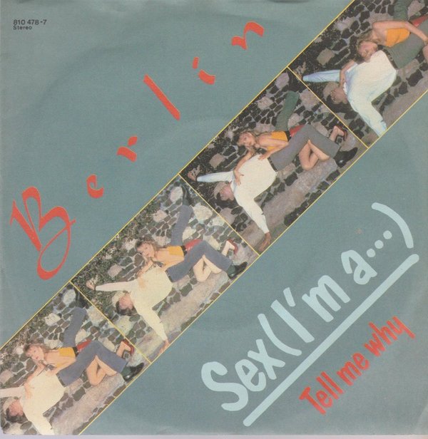 BERLIN Sex (I,m A ...) / Tell Me Why 1983 Mercury 7" Single (Near Mint)