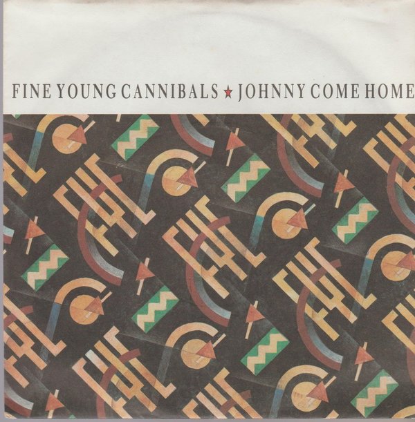 FINE YOUNG CANNIBALS Johhny Come Home / Good Times And Bad 1985 7"