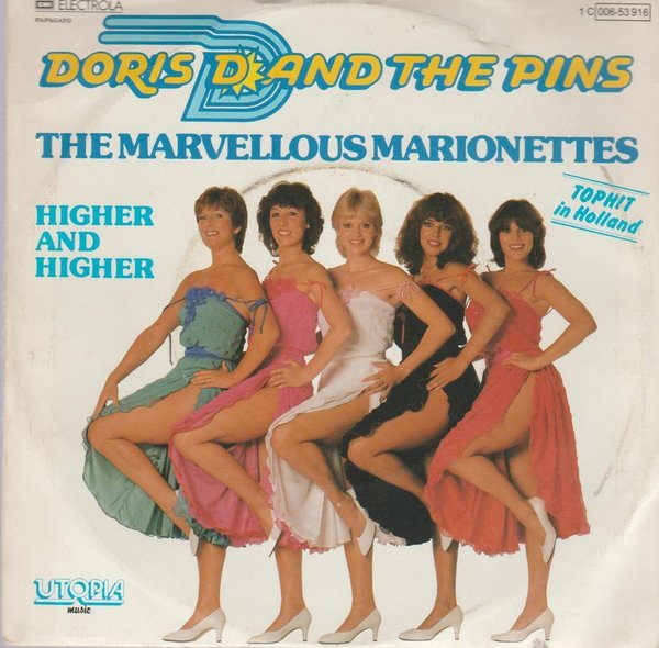 DORIS D. AND THE PINS The Marvellous Marionettes / Higher and Higher 1981 7"
