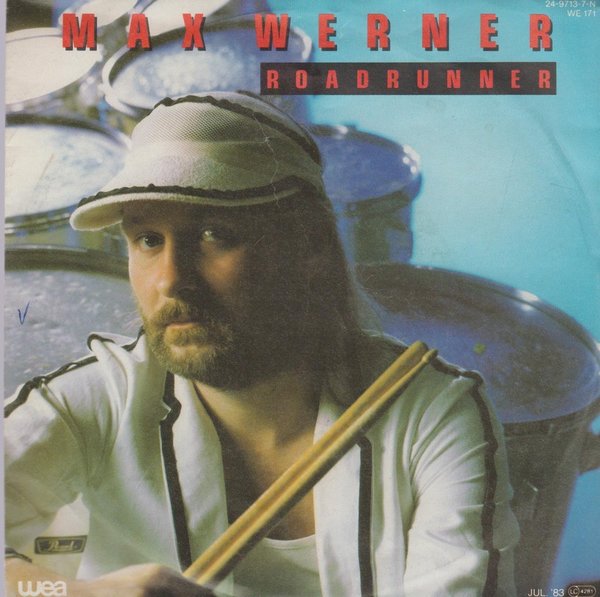 MAX WERNER Roadrunner / Rocky Road To Love 1983 7" (Drafi Deutscher)