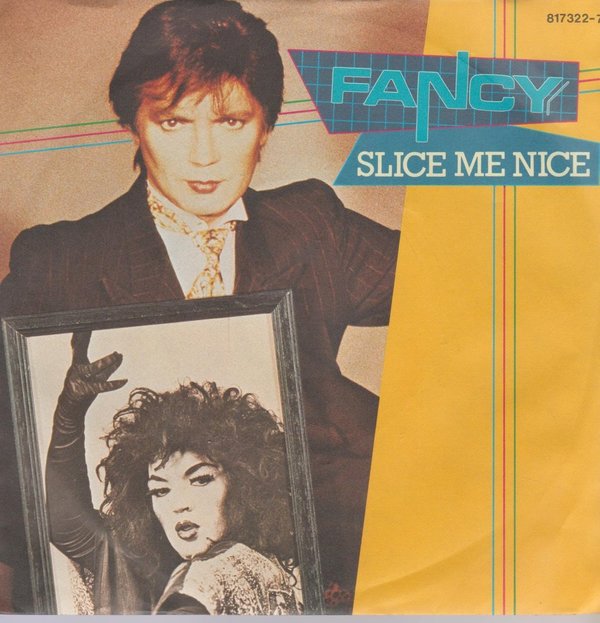 FANCY Slice Me Nice / Come Inside 1984 Metronome 7" Single
