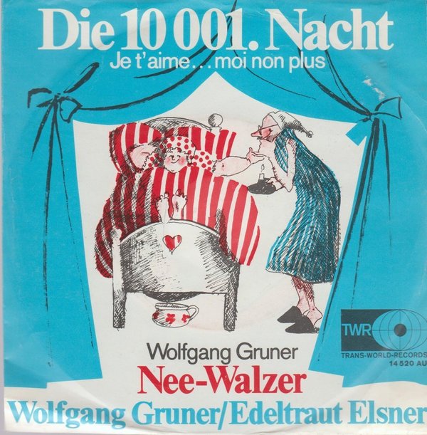 WOLFGANG GRUNER EDELTRAUT ELSNER die 10 001. Nacht (Je T`aime...) 7" Single