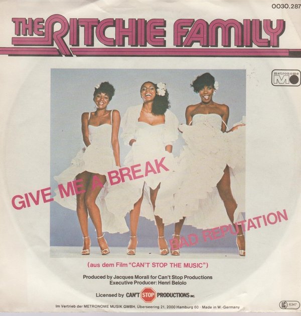THE RITCHIE FAMILY Give Me A Break / Bad Reputation 1980 Metronome 7" Single