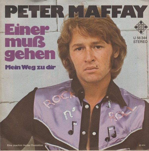 Peter Maffay Einer muß gehen / Mein Weg zu Dir 1974 Telefunken 7" Single
