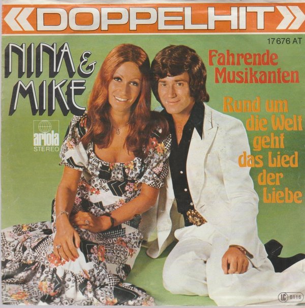 NINA & MIKE Fahrene Musikanten / Rund Um Die Welt Geht Das Lied 7"