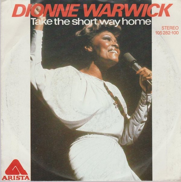DIONNE WARWICK Take The Short Way Home / Just One More Night Arista 7"