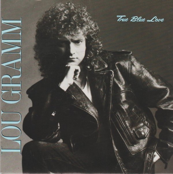 LOU GRAMM True Blue Love / Tin Soldier 1989 Atlantic 7" Single (NM)