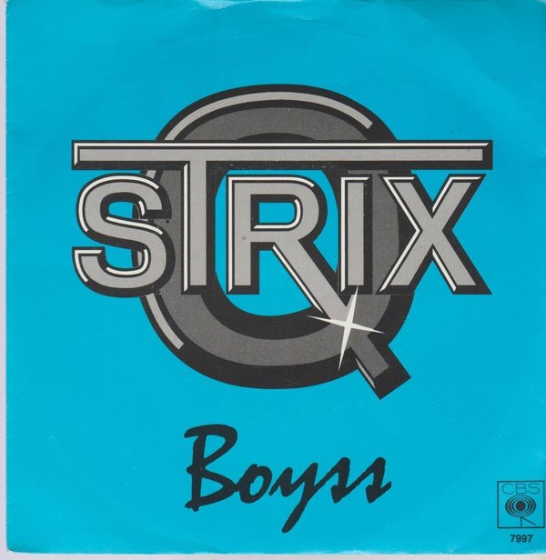 STRIX Q Boyss / Sista Kortet E´ Lagt 1979 CBS Records 7" Single